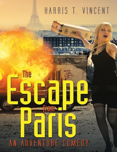 The Escape from Paris: An Adventure Comedy