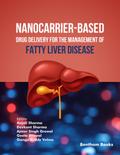 Nanocarrier-based Drug Delivery for the Management of Fatty Liver Disease