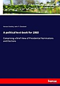 A political text-book for 1860