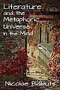 Literature and the Metaphoric Universe in the Mind