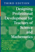 Designing Professional Development for Teachers of Science and Mathematics