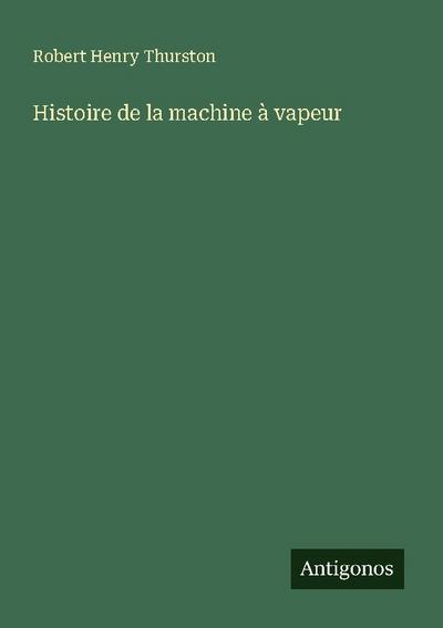 Histoire de la machine à vapeur