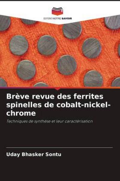 Brève revue des ferrites spinelles de cobalt-nickel-chrome