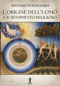 L’origine dell’uomo e il sentimento religioso