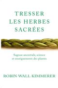 Tresser les herbes sacrées