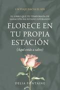 Florece en tu propia estación (Aquí estás a salvo)