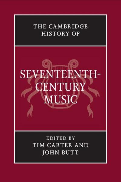 The Cambridge History of Seventeenth-Century Music