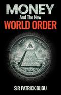 MONEY AND THE NEW WORLD ORDER