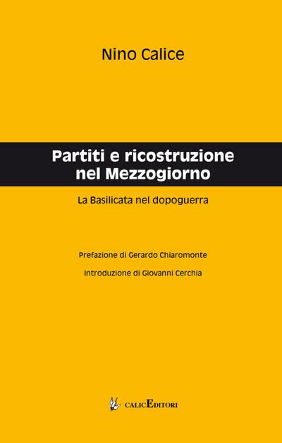 Calice, N: Partiti e ricostruzione nel Mezzogiorno. La Basil