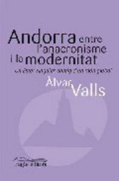 Andorra entre l’anocronisme i la modernitat