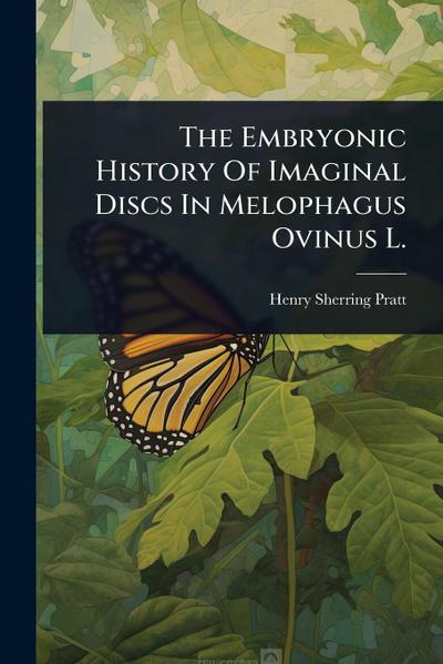 The Embryonic History Of Imaginal Discs In Melophagus Ovinus L.