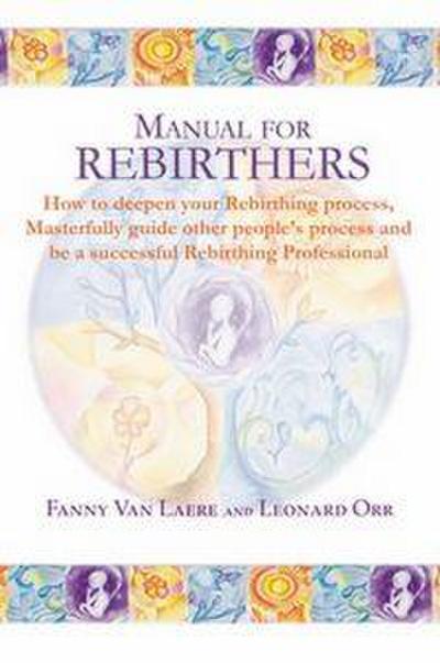 Manual for rebirthers