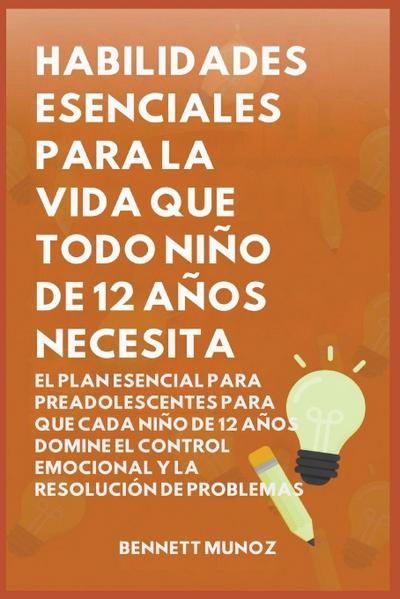 Habilidades Esenciales para la Vida Que Todo Niño de 12 Años Necesita