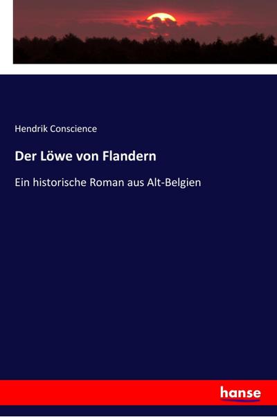 Der Löwe von Flandern - Hendrik Conscience