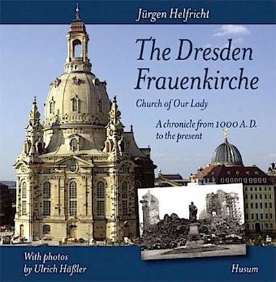 The Dresden Frauenkirche (Church of Our Lady)