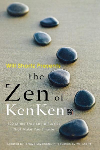 Will Shortz Presents the Zen of Kenken