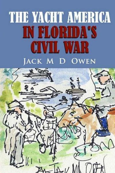 The Yacht America in Florida’s Civil War