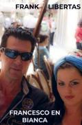 Francesco en Bianca