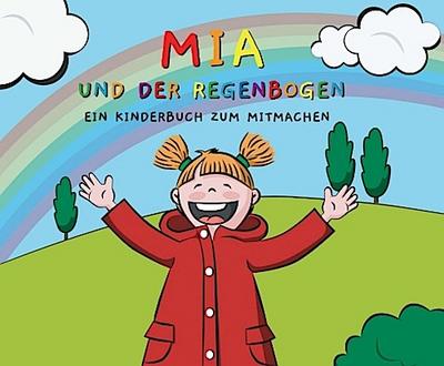 Mia und der Regenbogen