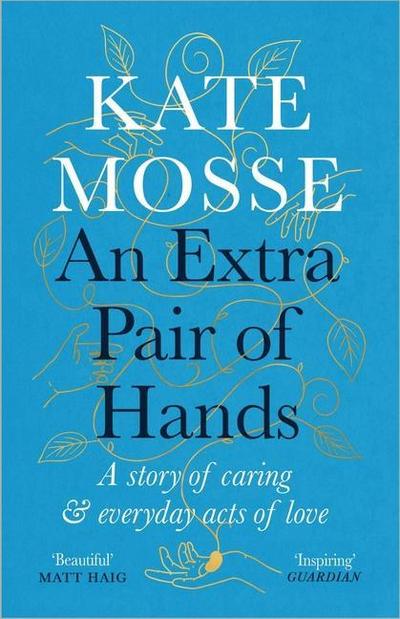 An Extra Pair of Hands: A Story of Caring and Everyday Acts of Love