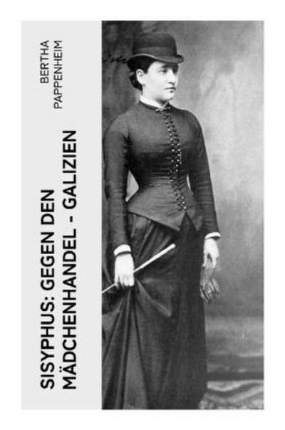 Sisyphus: Gegen den Mädchenhandel - Galizien