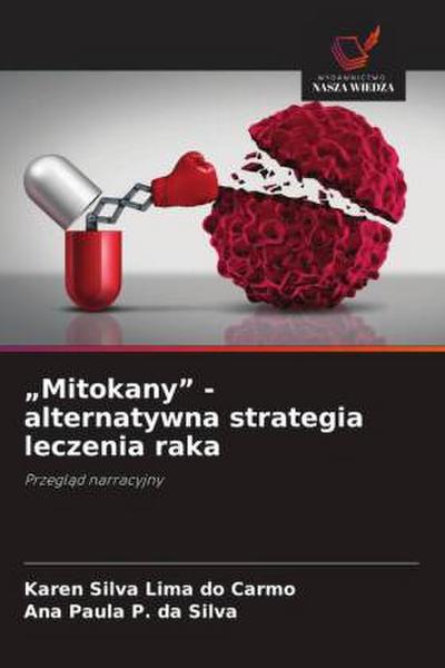 "Mitokany" - alternatywna strategia leczenia raka