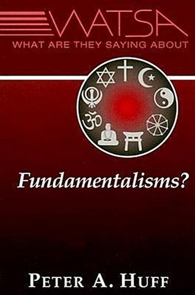 What Are They Saying about Fundamentalisms?