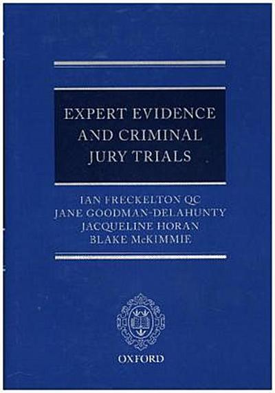 EXPERT EVIDENCE & CRIMINAL JURY TRIALS C