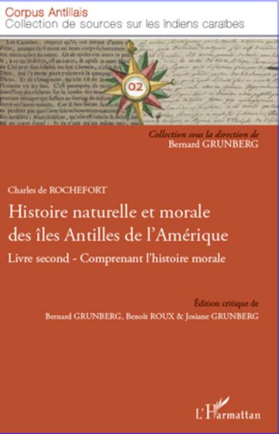 Histoire naturelle et morale des îles Antilles de l’Amérique