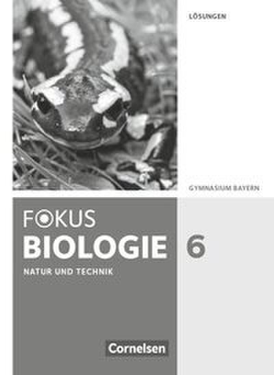 Fokus Biologie - Neubearbeitung - Gymnasium Bayern - 6. Jahrgangsstufe