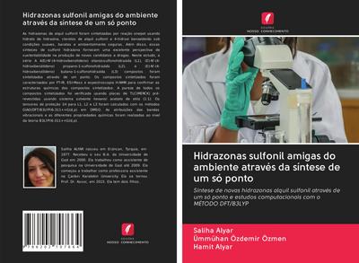 Hidrazonas sulfonil amigas do ambiente através da síntese de um só ponto