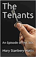 The Tenants / An Episode of the ’80s