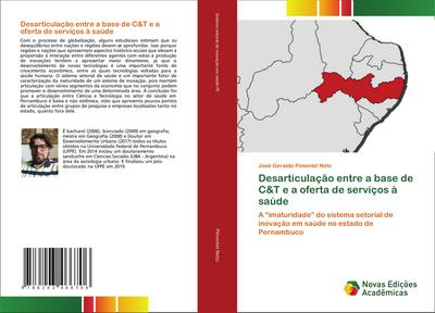 Desarticulação entre a base de C&T e a oferta de serviços à saúde