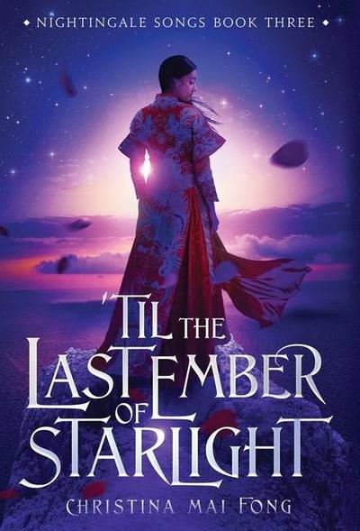 ’Til the Last Ember of Starlight