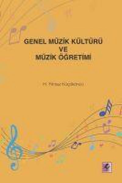 Genel Müzik Kültürü ve Müzik Ögretimi