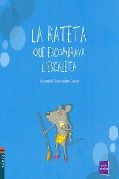 La rateta que escombrava l’escaleta