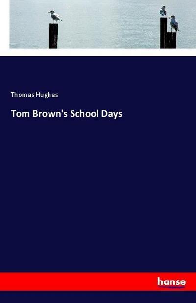 Tom Brown’s School Days