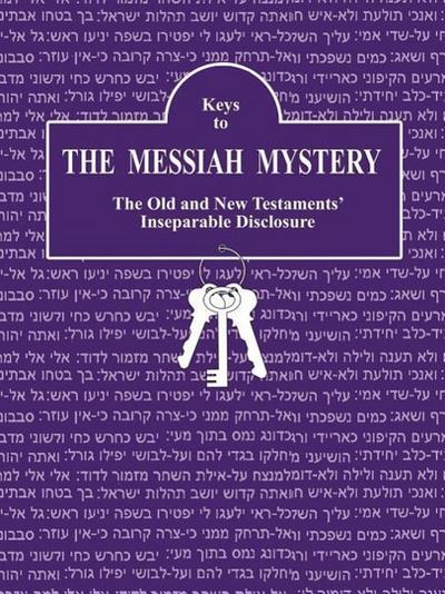 Keys to The Messiah Mystery: A Resource Guidebook for The Messiah Mystery