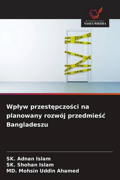 Wp¿yw przest¿pczo¿ci na planowany rozwój przedmie¿¿ Bangladeszu