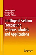 Intelligent Fashion Forecasting Systems: Models and Applications