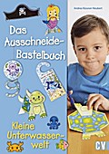 Das Ausschneide-Bastelbuch - Kleine Unterwasserwel