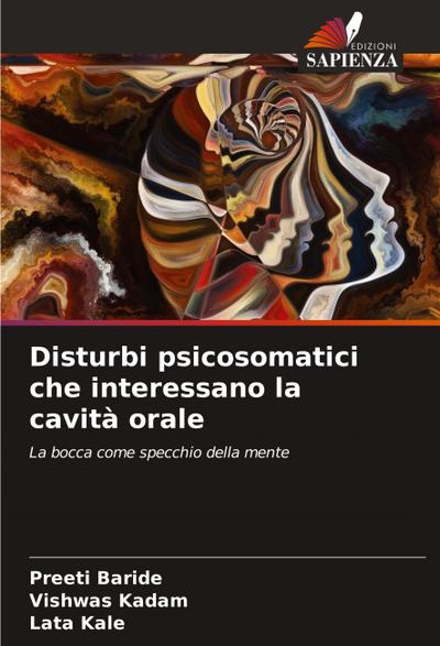 Disturbi psicosomatici che interessano la cavità orale