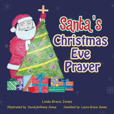 Santa’s Christmas Eve Prayer