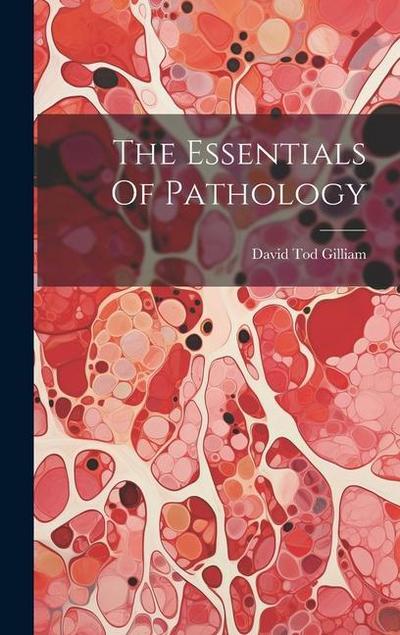 The Essentials Of Pathology