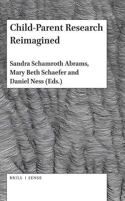 Child-Parent Research Reimagined