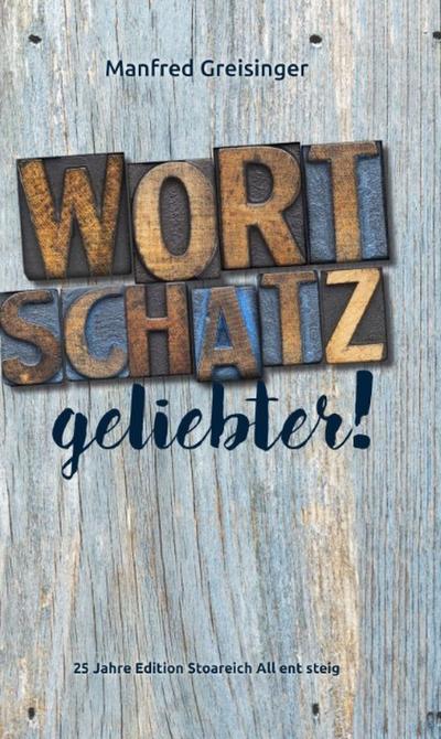 WortSCHATZ, geliebter