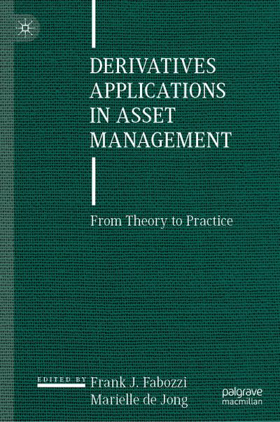 Derivatives Applications in Asset Management