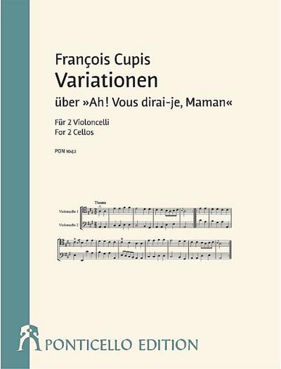 Variationen über ’Ah ! Vous dirai-je, Maman’für 2 Violoncelli