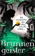 Brunnengeister - Ich verspreche dir alles, was du 