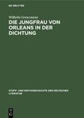 Die Jungfrau von Orleans in der Dichtung